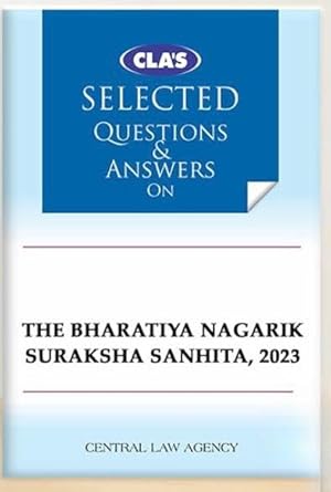 CLA's Bharatiya Nagarik Suraksha Sanhita (BNSS) (Question & Answers) (English)